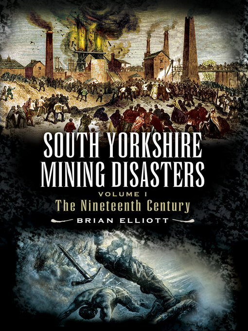 Title details for South Yorkshire Mining Disasters by Brian Elliot - Available